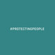 #protectingpeople