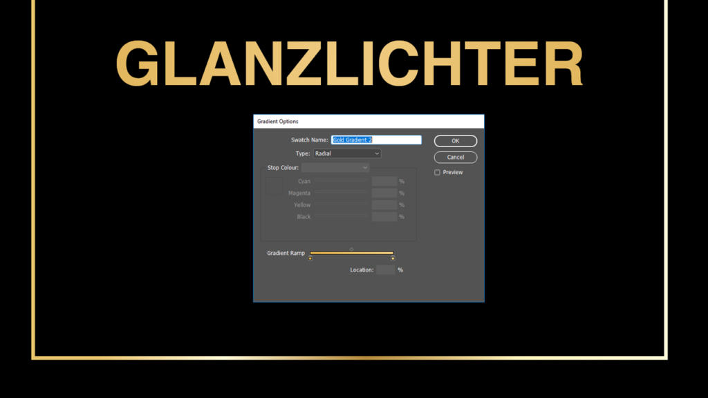 Lo screenshot mostra un'interfaccia software di progettazione intitolata GLANZLICHTER in grassetto lettere dorate su uno sfondo nero. È aperta una finestra di opzioni gradiente, che mostra le impostazioni per il nome del campione, i colori di stop e la posizione della rampa di gradiente utilizzando la ricca tonalità di colore oro in CMYK.