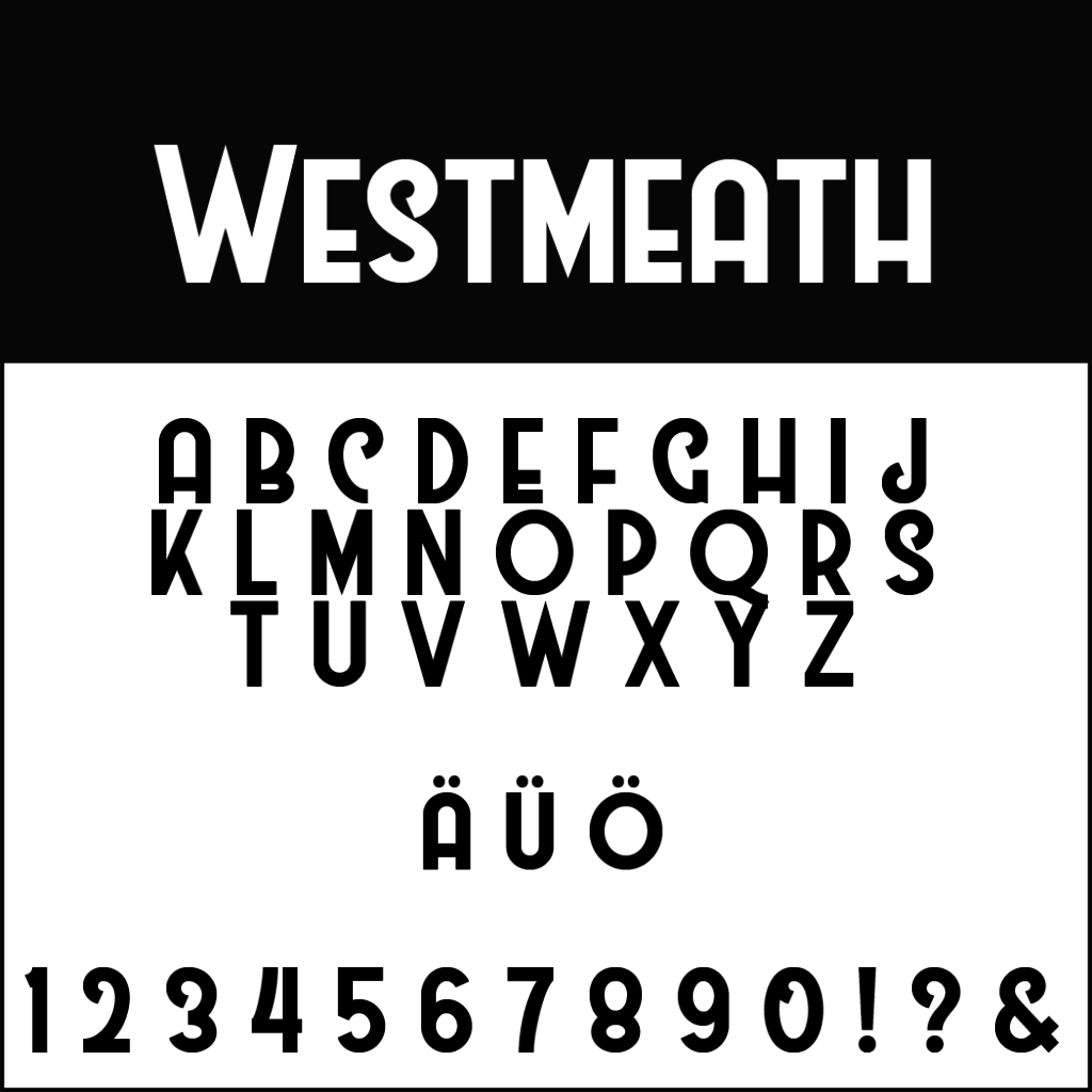 Testo che mostra un font chiamato Westmeath in lettere maiuscole, perfetto per un font di ispirazione vintage per matrimonio. Include caratteri speciali come Ä e Ü, numeri da 0 a 9 e simboli come !?, &. L'estetica audace risalta elegantemente su uno sfondo bianco e nero.
