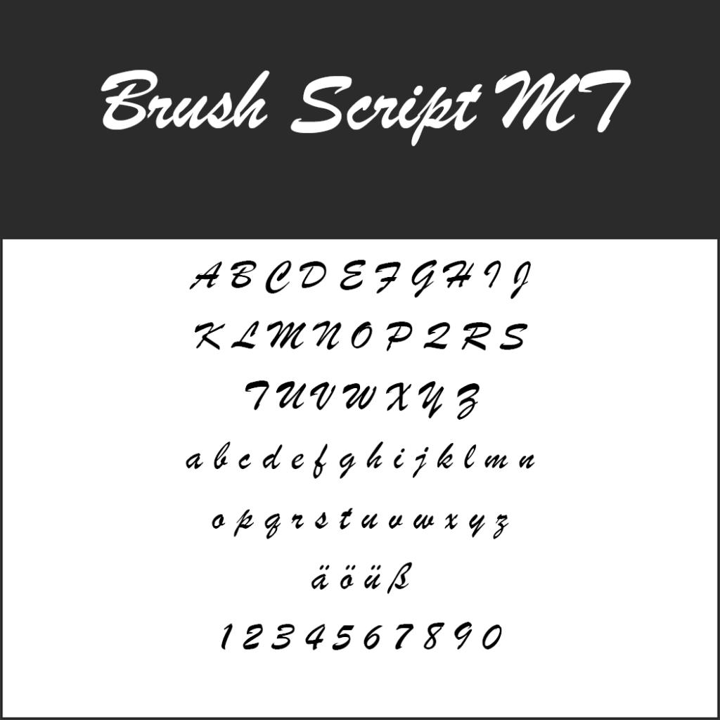 Immagine che mostra un campione di font intitolato Brush Script MT, perfetto per i font dei menu. Presenta lettere maiuscole e minuscole dalla A alla Z, numeri da 0 a 9 e caratteri con dieresi ä, ö, ü in un font corsivo in stile pennello.
