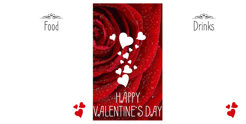 Un primo piano di una rosa rossa con gocce di rugiada e cuori bianchi fa da sfondo a questo Valentinstag Vorlagen. "Happy Valentines Day" è elegantemente scritto al centro, affiancato da "Food and Drinks". Elementi decorativi e piccoli cuori rossi decorano la parte inferiore.