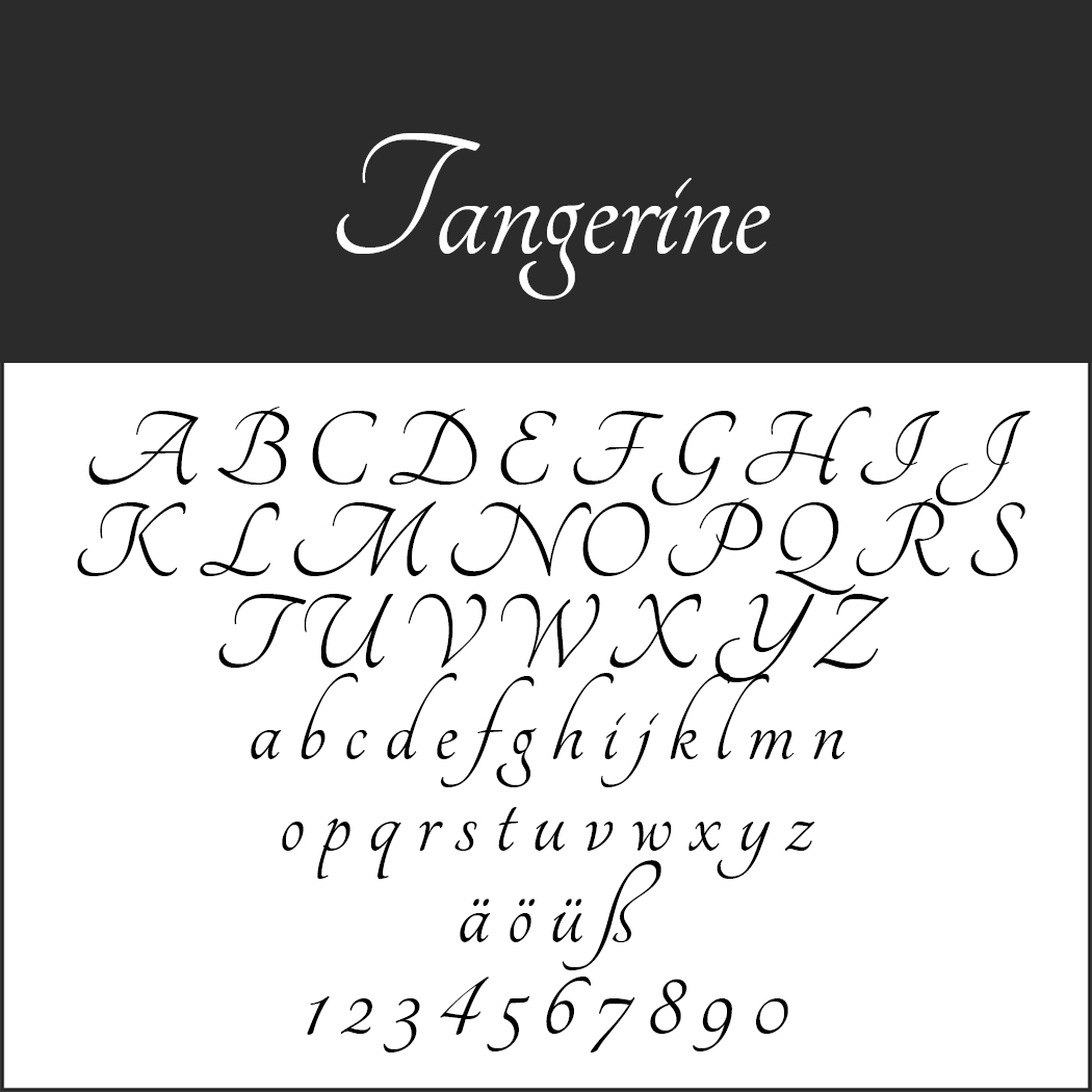 Esempio di font elegante con lettere maiuscole e minuscole, caratteri speciali e numeri. Il nome del font, Tangerine, impreziosisce la parte superiore come scrittura calligrafica con uno stile fluido e corsivo.