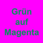 L'immagine presenta il testo tedesco verde brillante Grün auf Magenta, centrato su uno sfondo color magenta brillante.